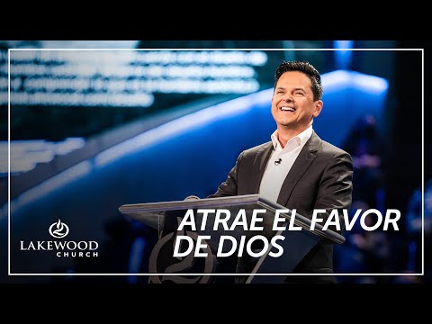 Danilo Montero | Atrae el favor de Dios | Iglesia Lakewood