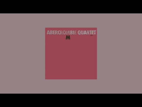 [Full Album] Abercrombie Quartet– M - SIDE A