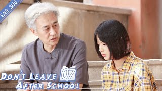 [Eng Sub] Don&#39;t Leave After School 07 (Li Tingting, Yao Chi) | 放学别走