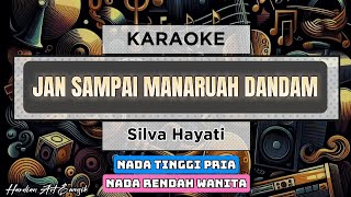 Download lagu Jan sampai manaruah dandam - Silva Hayati (karaoke) | Nada Tinggi pria / rendah wanita mp3 Download lagu Jan sampai manaruah dandam - Silva Hayati (karaoke) | Nada Tinggi pria / rendah wanita mp3