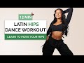 12 MIN LATIN HIPS DANCE PARTY Workout To Burn Fat Full Body Burn Lose Weight Fast Kaji Pm