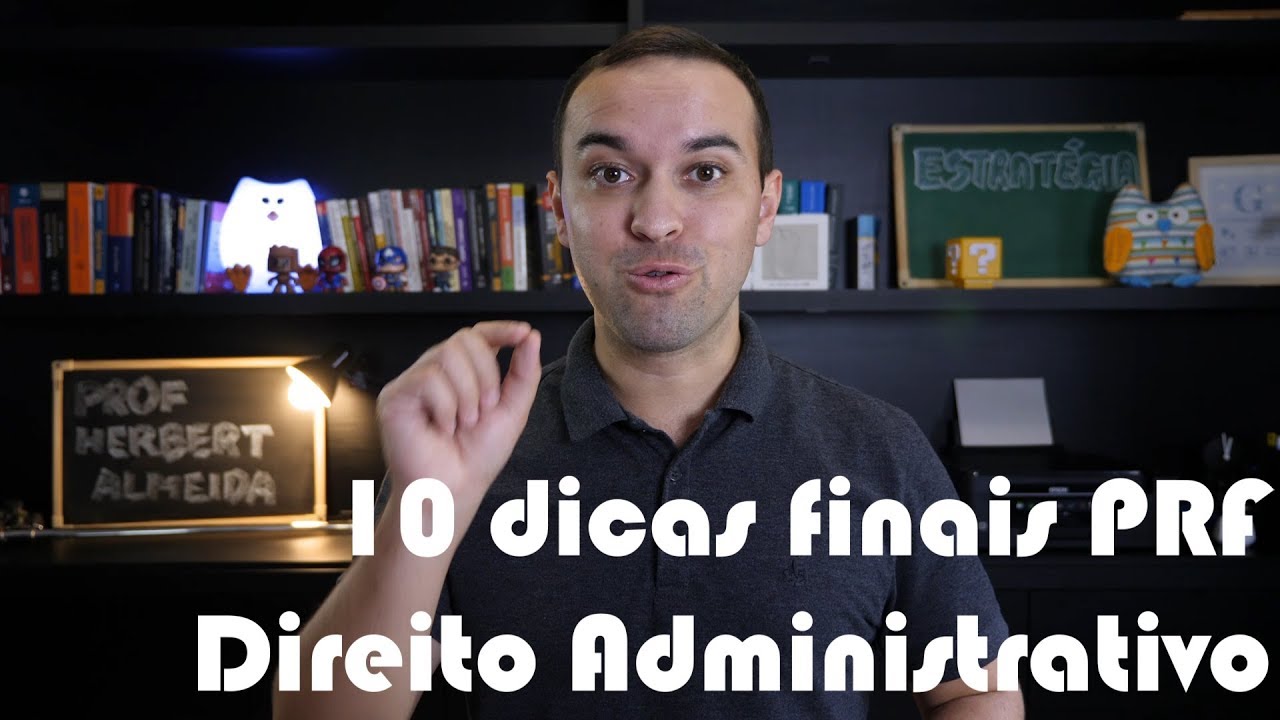 10 Dicas Finais PRF - Direito Administrativo