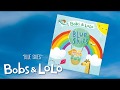 Bobs LoLo Blue Skies Audio Blue Skies