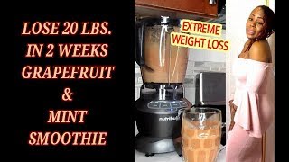 Download lagu LOSE 20 LBS IN 2 WEEKS POWERFUL GRAPEFRUIT & MINT SMOOTHIE FOR EXTREME WEIGHT LOSS mp3 Download lagu LOSE 20 LBS IN 2 WEEKS POWERFUL GRAPEFRUIT & MINT SMOOTHIE FOR EXTREME WEIGHT LOSS mp3