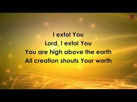 I Extol You (lyrics) Hosanna! Music