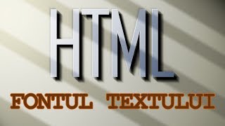 Fontul textului: colorat, dimensiune, stil,subliniat,ingrosat,italic- HTML Ro Lectia 4 Tutorial