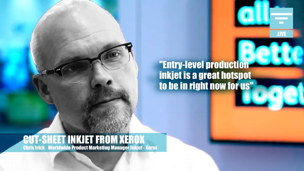 Cut-Sheet Inkjet from Xerox · Chris Irick · Worldwide Product Marketing Manager Inkjet · Xerox