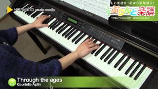 Through the ages / Gabrielle Aplin : ピアノ（ソロ） / 中級