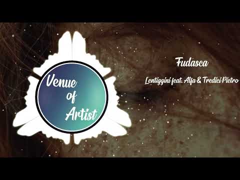 Fudasca - Lentiggini feat. Alfa & Tredici Pietro