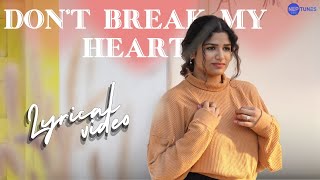 Dont Break My Heart (Telugu) - Lyrical  Official M