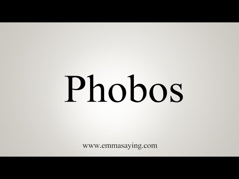 How To Say Phobos