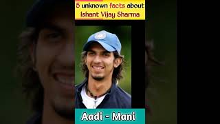5 unknown facts about Ishant Sharma | इशांत शर्मा | ishant Sharma | cricketer || #shorts