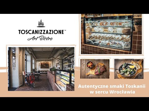Toscanizzazione ArtBistro - Autentyczne smaki Toskanii w sercu Wrocławia
