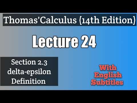 Sec 2.3: delta-epsilon Definition ||Lecture 24 || With English Subtitles