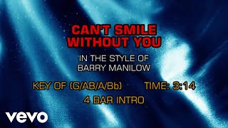 Barry Manilow - Can't Smile Without You (Karaoke)