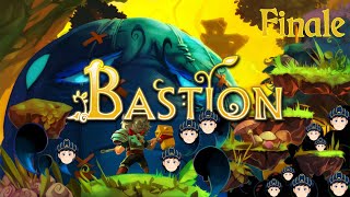 [Bastion] Building up has a whole new meaning here [Finale]