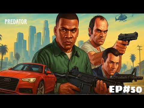 GTA V Story Mode Gameplay - Ep.50 - “Predator”