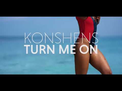 Konshens turn me on
