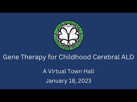 Virtual Town Hall: Gene Therapy Treatment for childhood cerebral Adrenoleukodystrophy (ALD)