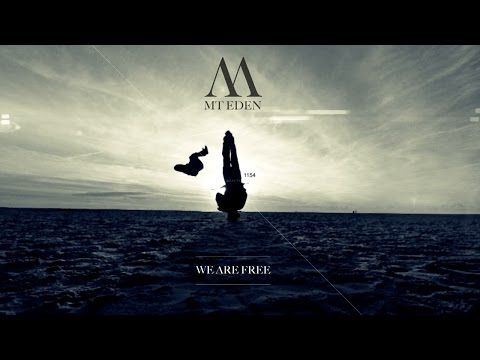 Mt Eden - We Are Free