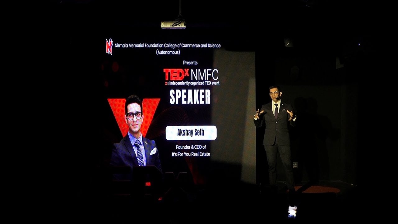 How Akshay Seth Is Redefining Real Estate & Brokerage Excellence in India | Akshay Seth | TEDxNMFC