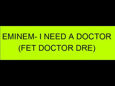 EMINEM I NEED A DOCTOR (FET DOCTOR DRE)