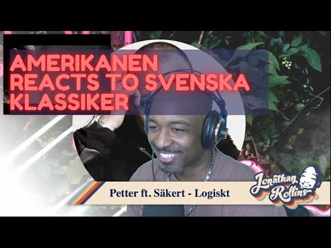 Der Amerikaner reagiert auf schwedische Klassiker: Petter ft Säkert – Logical