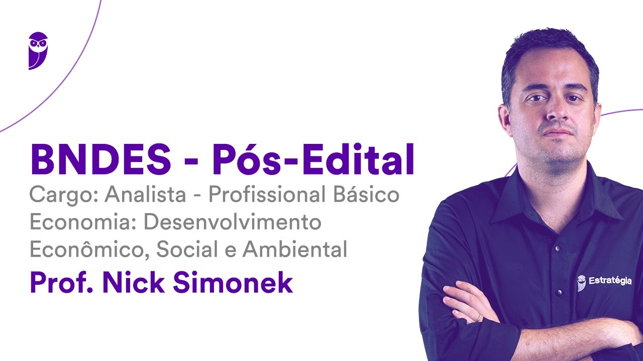 BNDES Pós-Edital - Analista - Profissional Básico - Desenvolvimento Econômico, Social e Ambiental