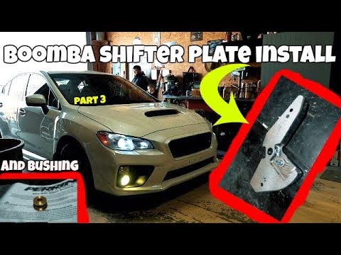BOOMBA SHIFTER PLATE & Bushing *INSTALL* 2015+ Subaru WRX