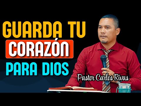 Guard Your Heart - Pastor Carlos Rivas