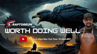 Raptoreum &amp; CryptoSmith LIVE Stream Titled - WORTH DOING WELL - 20/Oct/2024