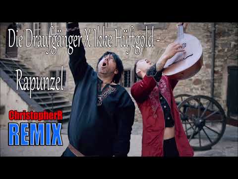 Die Draufgänger X Ikke Hüftgold - Rapunzel Remix