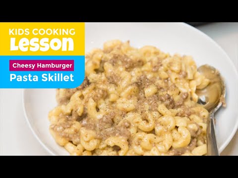 WHIS-KID: KIDS COOKING LESSONS - How to Make Cheeseburger Pasta Skillet