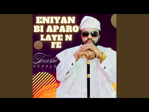 Eniyan Bi Aparo Laye n Fe
