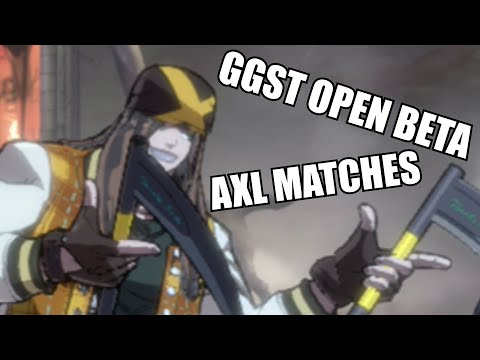 Axl's Journey to the Celestial Floor- Guilty Gear Strive Open Beta Matches