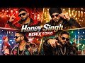 Honey Singh Remix Song Yo Yo Honey Singh Mix Bittu Mix Topic Honeysinghstyle Remix Remixsong