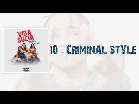 10. Young Help - Criminal Style (Prod. Dudi x Celo)