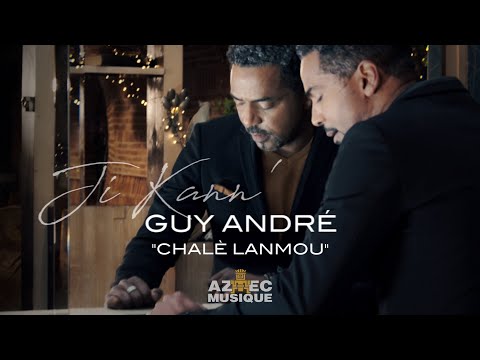 Guy André & Ji Kann'  " Chalè Lanmou  "