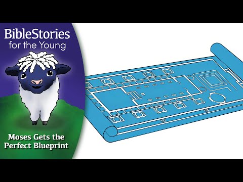 Day 47 Moses Gets the Perfect Blueprint ~ Daily Bible Stories for Children & Learners