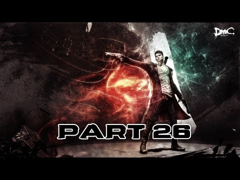 DMC Devil May Cry Walkthrough - Part 26 Let's Play 2013 PS3 XBOX 360 PC Gameplay