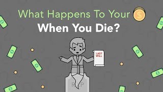 What Will Happen to Your Wealth After You Die?