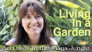 Simple Life in a Mexico Garden