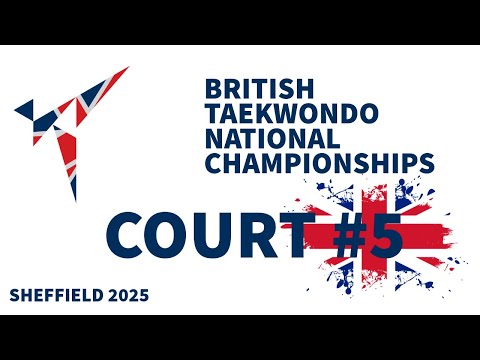 British Taekwondo National Championships - Sheffield 2025 | Court #5
