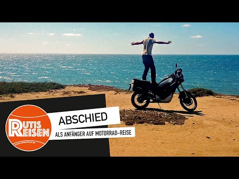 Als Anfänger auf Motorrad-Reise - Abschied (Folge 47)