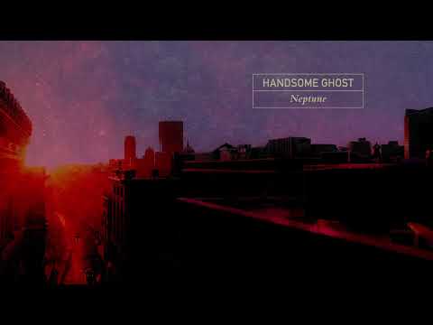 Handsome Ghost - Neptune