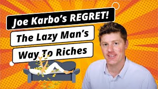 Joe Karbo's Greatest Regret | The Lazy Man's Way To Riches | Customer Lifetime Value