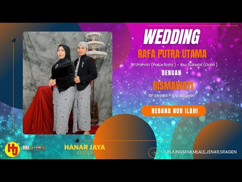 Live Ngunduh Temanten Rafa Dengan Rismawati // Rebana Nur Ilahi // Hanar Jaya Audio - video
