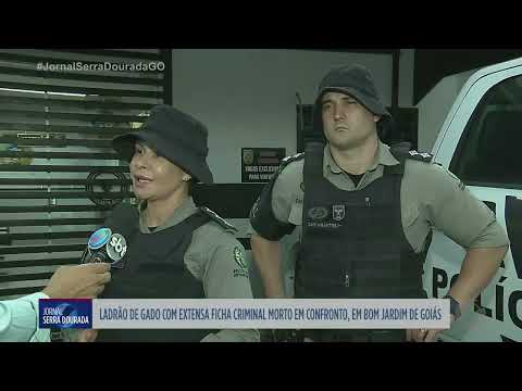 Ladrão de gado com extensa ficha morre em confronto em Bom Jardim de Goiás