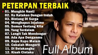 Download lagu Peterpan [Full Album] | Kumpulan Lagu Peterpan Terbaik | Mungkin Nanti, Ku Katakan Dengan Indah mp3