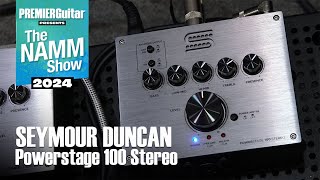 Video thumbnail for Seymour Duncan Powerstage 100 Stereo Demo | NAMM 2024 by Premier Guitar